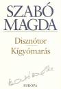 Szab� Magda - Diszn�tor - K�gy�mar�s