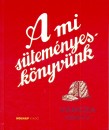 V�ncza J�zsef - A mi s�tem�nyes k�nyv�nk