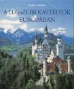 Ulrike Sch�ber - A legszebb kast�lyok Eur�p�ban
