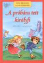 T�th L�szl�(�ssze�ll.) - A pr�b�ra tett kir�lyfi