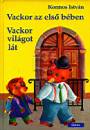Kormos Istv�n - Vackor az els� b�ben - Vackor vil�got l�t