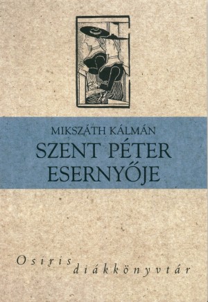 Miksz�th K�lm�n: Szent P�ter eserny�je - Osiris di�kk�nyvt�r