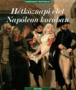 Boris D�nzer-Kantof - H�tk�znapi �let Nap�leon kor�ban