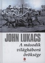 John Lukacs - A m�sodik vil�gh�bor� �r�ks�ge