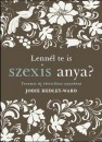 Jodie Hedley-Ward - Lenn�l te is szexis anya?