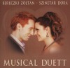 Bereczki Zolt�n - Szinet�r D�ra - Musical Duett