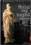 Gabnai Katalin - Mint�zd meg leveg�b�l