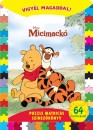  - Micimack� - Vigy�l magaddal!