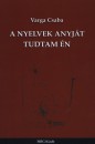 Varga Csaba - A nyelvek anyj�t tudtam �n