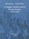 Bene J�nos - Dr. Szab� P�ter - A magyar kir�lyi honv�d husz�r tisztikar 1938-1945