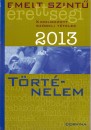 Blaschtik �va(Szerk.) - Emelt szint� �retts�gi kidolgozott sz�beli t�telek 2013