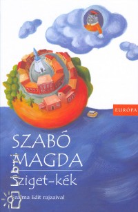 Szabó Magda - Sziget-kék