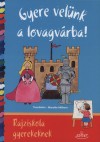 Mareike Ahlborn - Tina B�rlin - Gyere vel�nk a lovagv�rba!