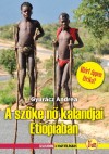 Dr. Gyur�cz Andrea - A sz�ke n� kalandjai Eti�pi�ban
