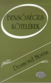 Desmond Morris - Bens�s�ges k�tel�kek