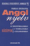 Farkas Zsuzsanna - Angol nyelv az idegenforgalomban, a vend�gl�t�sban, a sz�llodaiparban
