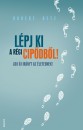 Robert Betz - L�pj ki a r�gi cip�db�l!