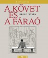 Orosz Istv�n - A k�vet �s a f�ra�