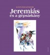 K�ny�di S�ndor - Jeremi�s �s a g�ps�rk�ny