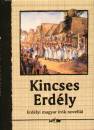 Hunyadi Csaba Zsolt(Szerk.) - Kincses Erd�ly