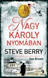 Steve Berry - Nagy K�roly nyom�ban