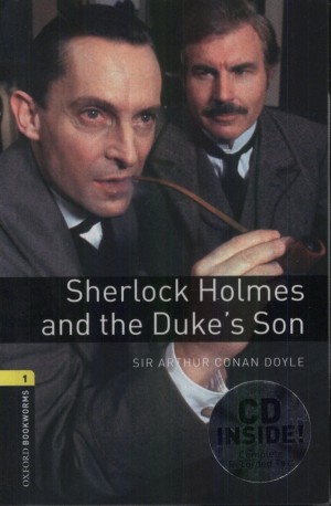 Arthur Conan Sir Doyle - Sherlock Holmes and the Duke's Son