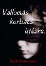 Zarah Ghahramani - Vallom�s korb�cs�t�sre