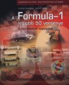 Izs�nyi Szabolcs - Simon Istv�n - A Formula-1 legjobb 50 versenye 1950-2007