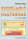 Berkes Kl�ra - Ki(s)sz�mol� nagyoknak - 8. oszt�ly