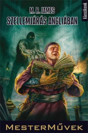 M. R. James - Szellemj�r�s Angli�ban