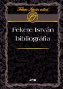 Horv�th J�zsef - Fekete Istv�n bibliogr�fia