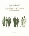 Szerb Antal - Budapesti kalauz