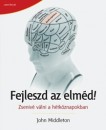 John Middleton - Fejleszd az elm�d!
