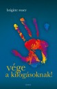 Brigitte Roser - V�ge a kifog�soknak!