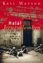Kati Marton - Hal�l Jeruzs�lemben