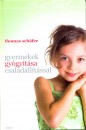 Thomas Sch�fer - Gyermekek gy�gy�t�sa csal�d�ll�t�ssal