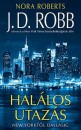 J. D. Robb - Nora Roberts - Hal�los utaz�s