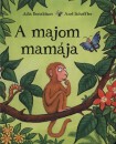 Julia Donaldson - A majom mam�ja