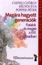 Csepeli Gy�rgy - K�gy�s �va - Popper P�ter - Mag�ra hagyott gener�ci�k