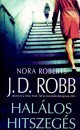 J. D. Robb - Hal�los hitszeg�s