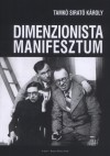 Tamk� Sirat� K�roly - Dimenzionista manifesztum