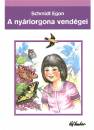 Schmidt Egon - A ny�riorgona vend�gei