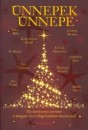 Kir�ly Levente(Szerk.) - �nnepek �nnepe