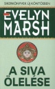 Evelyn Marsh - A Siva �lel�se