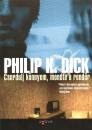 Philip K. Dick - Csordulj k�nnyem, mondta a rend�r