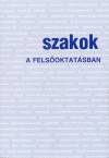 Kerekes �gnes(Szerk.) - Szakok a fels�oktat�sban