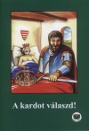 Ligeti R�bert - A kardot v�laszd!