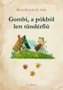 Mezei-Horv�th M. Attila - Gombi, a p�kb�l lett t�nd�rfi�