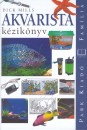 Dick Mills - Akvarista k�zik�nyv