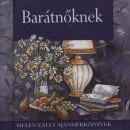 Helen Exley - Bar�tn�knek